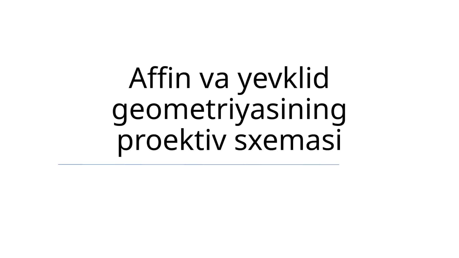 Affin va yevklid geometriyasining proektiv sxemasi