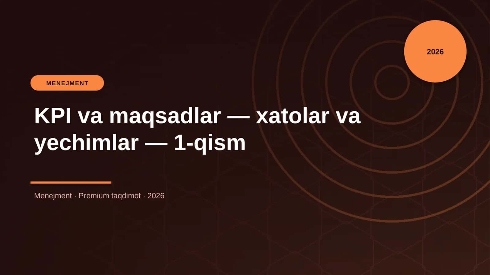 KPI va maqsadlar — xatolar va yechimlar — 1-qism