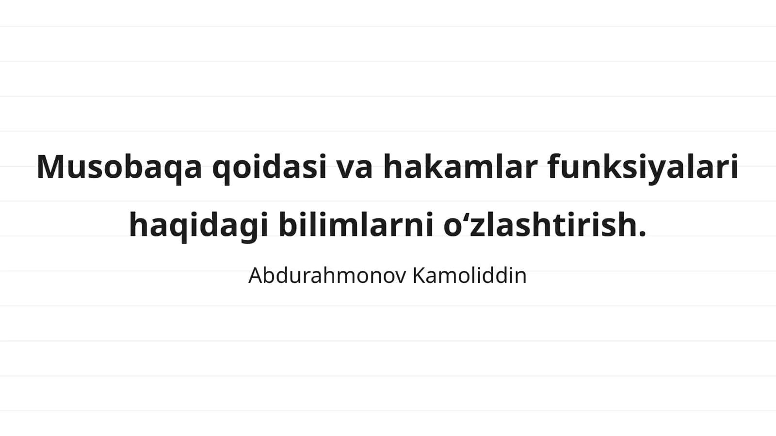 Musobaqa qoidasi va hakamlar funksiyalari haqidagi bilimlarni o‘zlashtirish