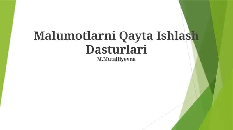 Ma'lumotlarni Qayta Ishlash Dasturlari