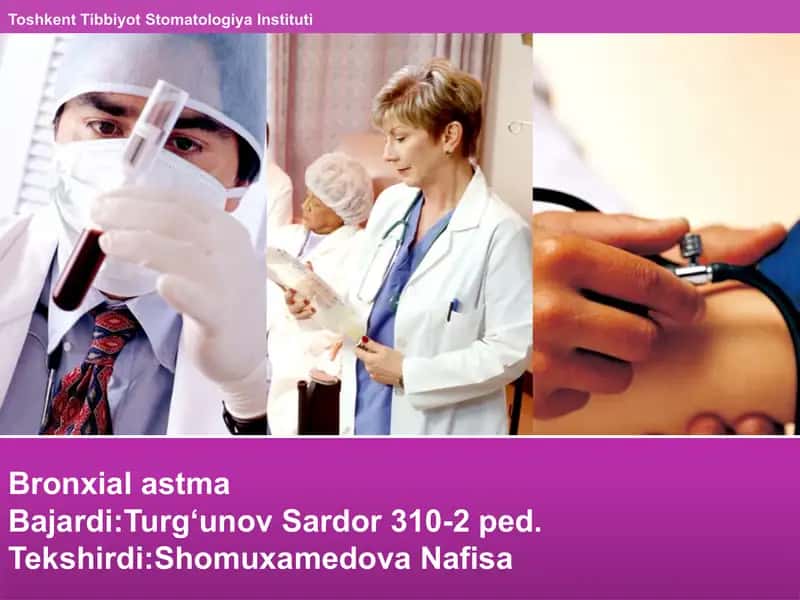Bronxialastma Bronxialastma yuqumli allergik kasallik bo'lib davriy buginlik xurujibilan kechadi. Kasalliklar viruslar, bakteriyalar, zamburug'lar sababli yuzaga keladi.