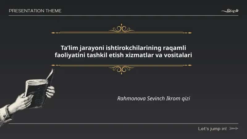 Taʼlim jarayoni ishtirokchilarining raqamli faoliyatini tashkil etish xizmatlar va vositalari