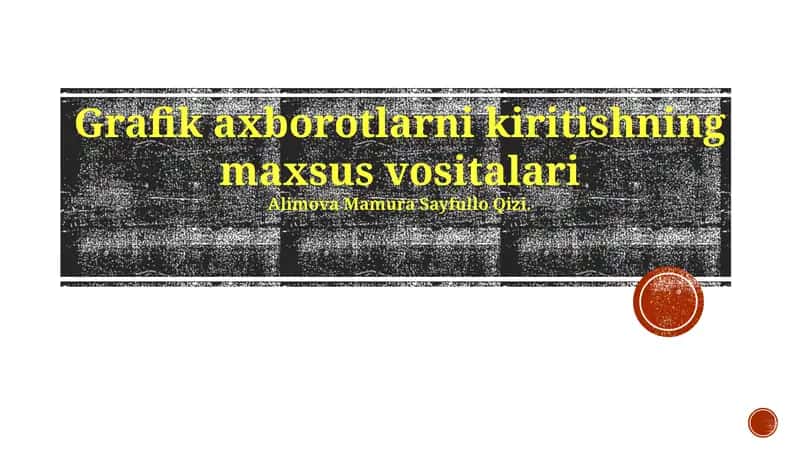 Grafik axborotlarni kiritishning maxsus vositalari