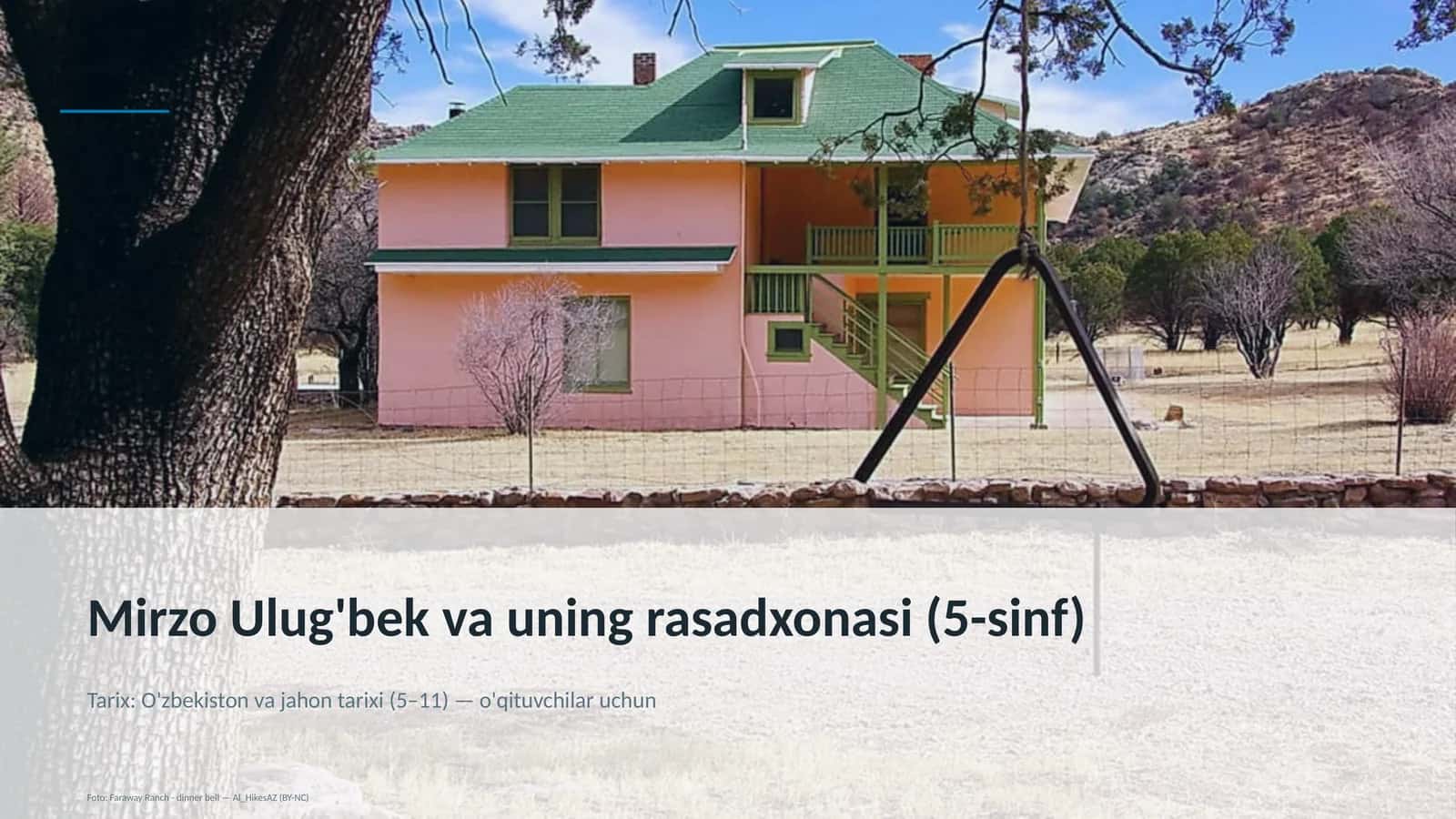 Mirzo Ulug'bek va uning rasadxonasi (5-sinf)