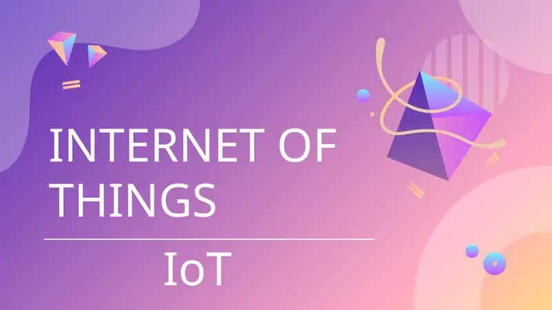 INTERNET OF THINGS