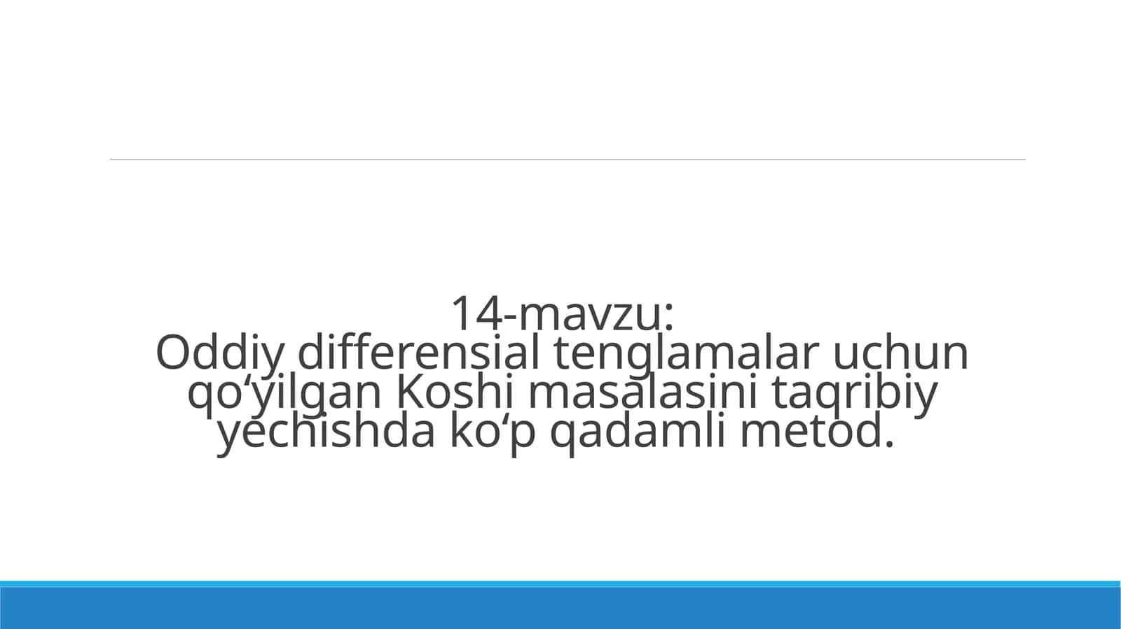 Koshi masalasini taqribiy yechishda ko‘p qadamli metod