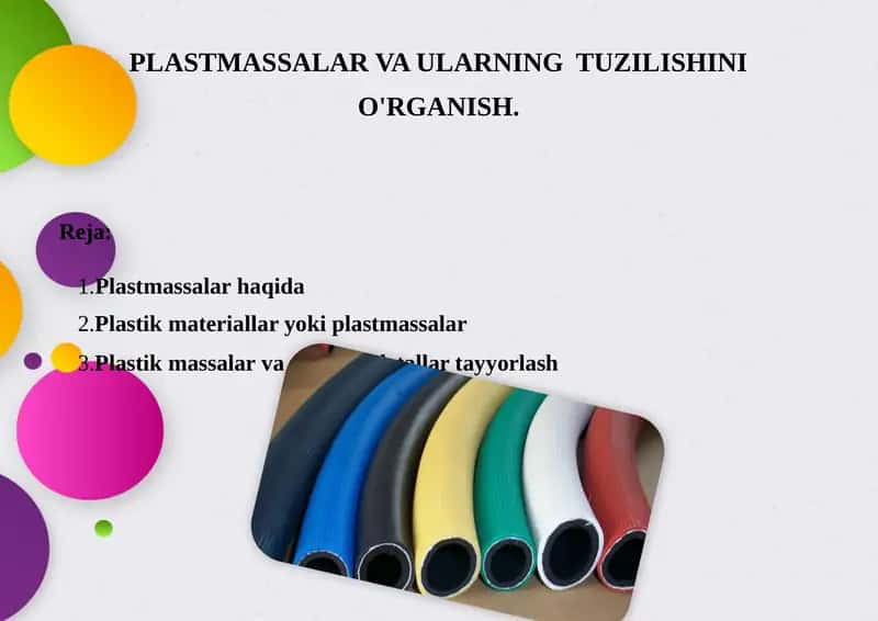 PLASTMASSALAR VA ULARNING O'RGANISH. TUZILISHINI