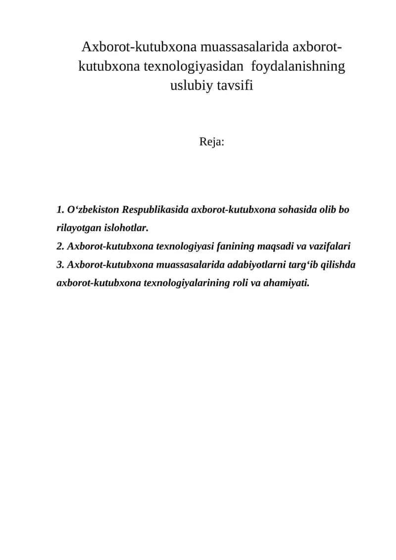 Axborot-kutubxona muassasalarida axborot-kutubxona texnologiyasidan foydalanishning uslubiy tavsifi