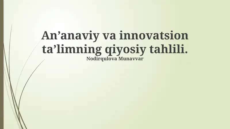 An'anaviy va innovatsion ta'limning qiyosiy tahlili