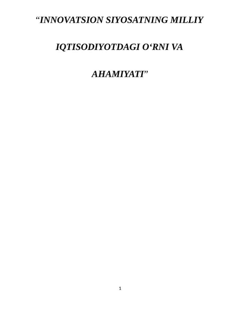 INNOVATSION SIYOSATNING MILLIY IQTISODIYOTDAGI O‘RNI VA AHAMIYATI