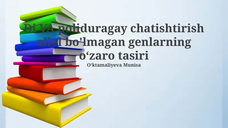 Di VA poliduragay chatishtirish allel bo'lmagan genlarning oʻzaro tasiri