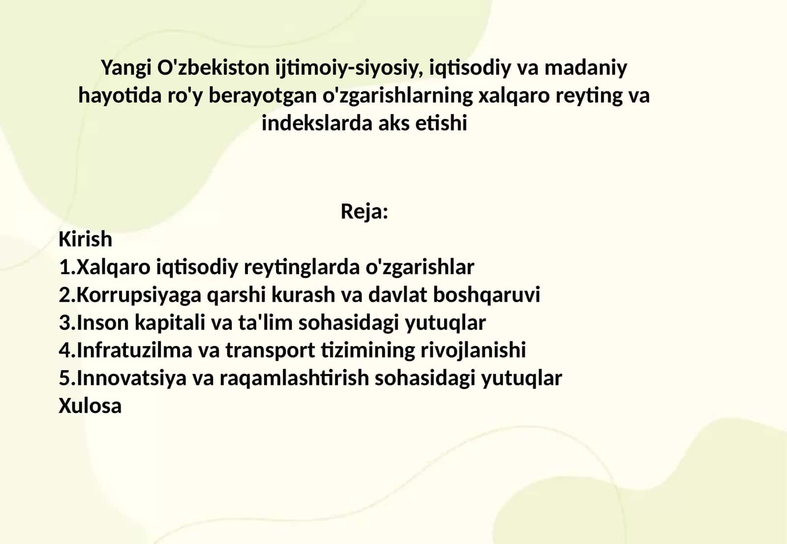 Yangi O'zbekiston ijtimoiy-siyosiy, iqtisodiy va madaniy hayotida ro'y berayotgan o'zgarishlarning xalqaro reyting va indekslarda aks etishi
