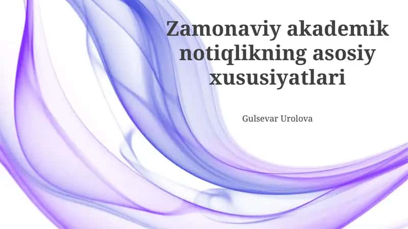 Zamonaviy akademik nutqning asosiy xususiyatlari