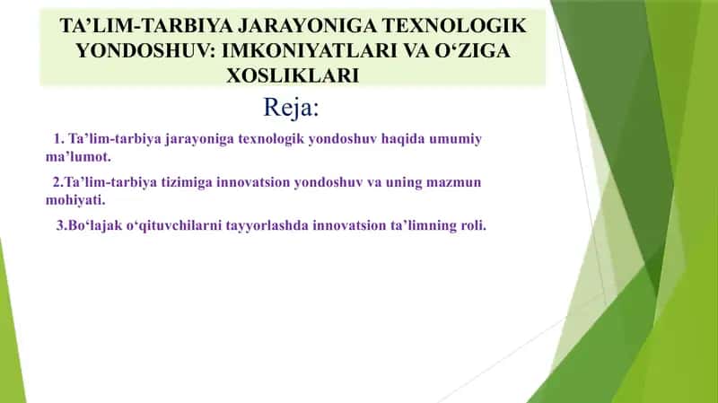 TA’LIM-TARBIYA JARAYONIGA TEXNOLOGIK YONDOSHUV: IMKONIYATLARI VA O‘ZIGA XOSLIKLARI