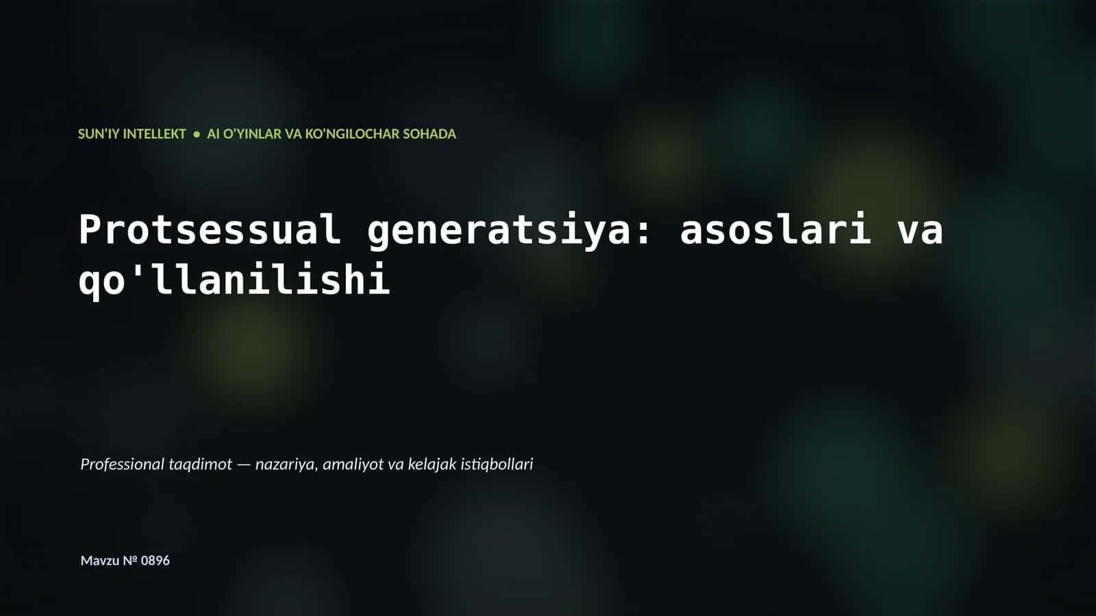 SUN'IY INTELLEKT • AI O'YINLAR VA KO'NGILOCHAR SOHADA