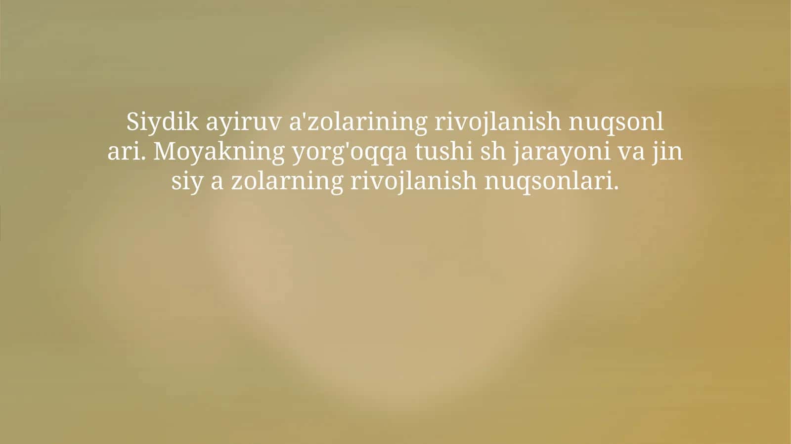 Siydik ayiruv a'zolarining rivojlanish nuqsonlari .Moyakning yorg'oqqa tushish jarayoni va jinsiy azolarning rivojlanish nuqsonlari