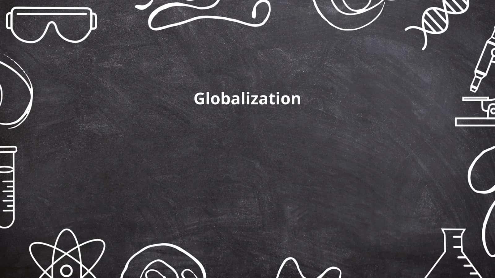 Globalization