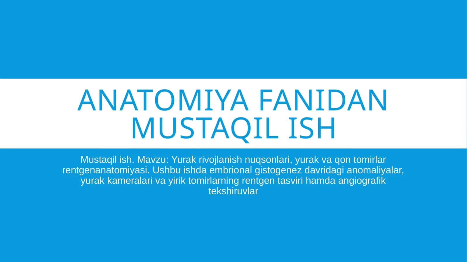 Anatomiya fanidan mustaqil ish/yurAK