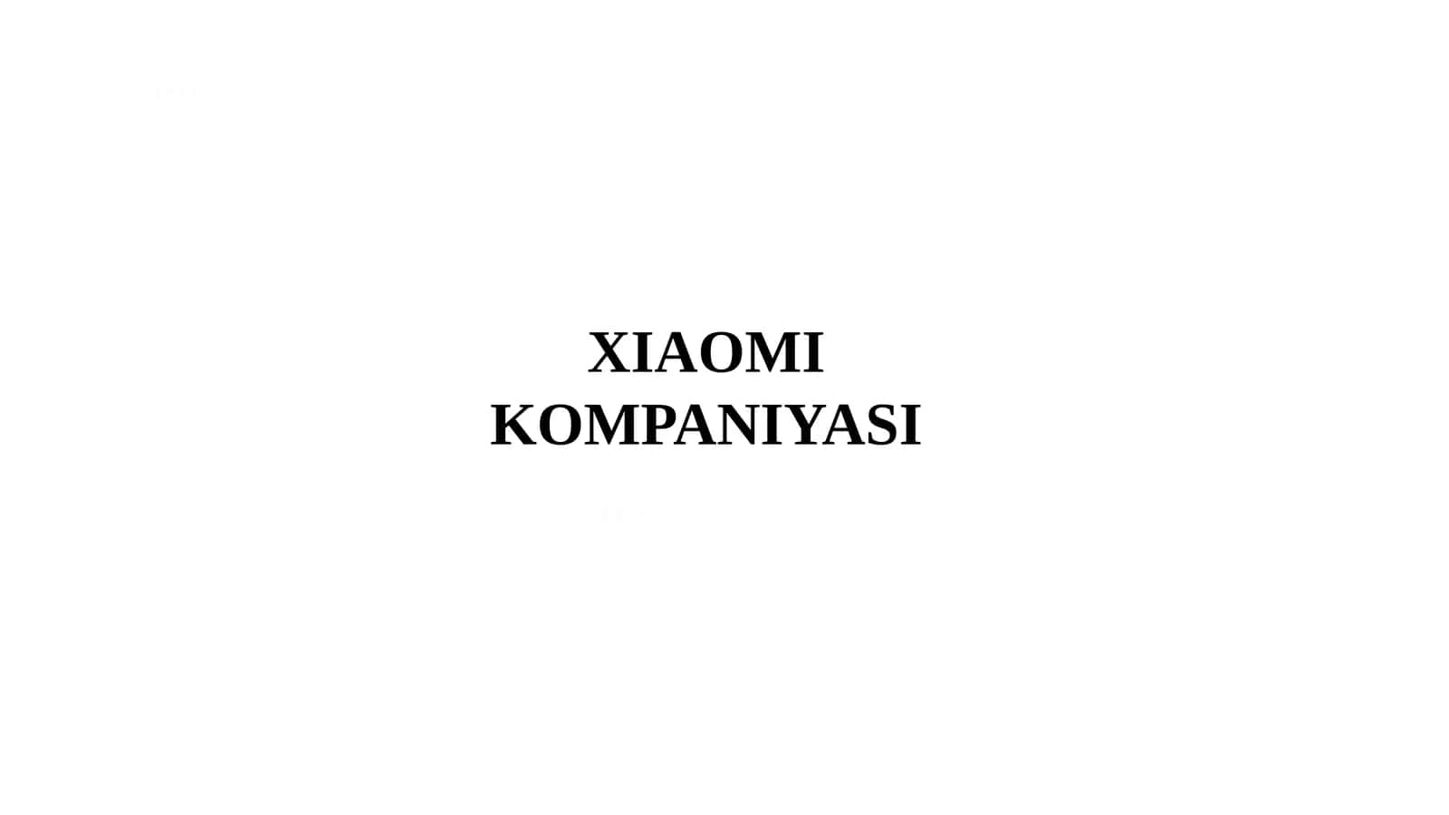 XIAOMI KOMPANIYASI