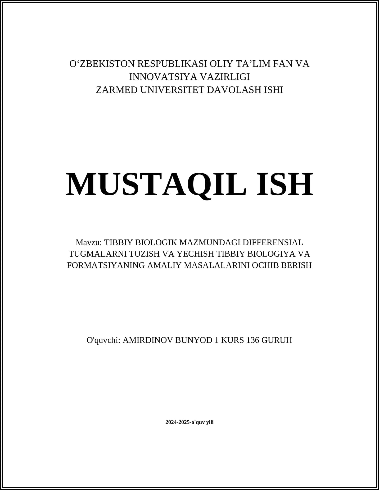 TIBBIY BIOLOGIK MAZMUNDAGI DIFFERENSIAL TUGMALARNI TUZISH VA YECHISH TIBBIY BIOLOGIYA VA FORMATSIYANING AMALIY MASALALARINI OCHIB BERISH
