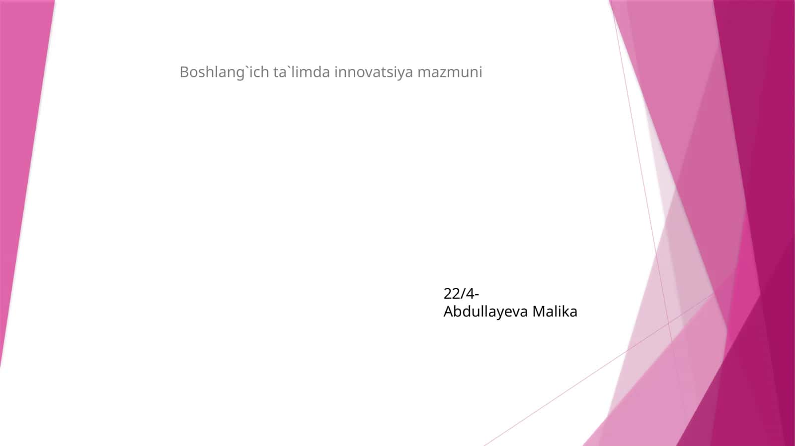 Boshlang`ich ta`limda innovatsiya mazmuni