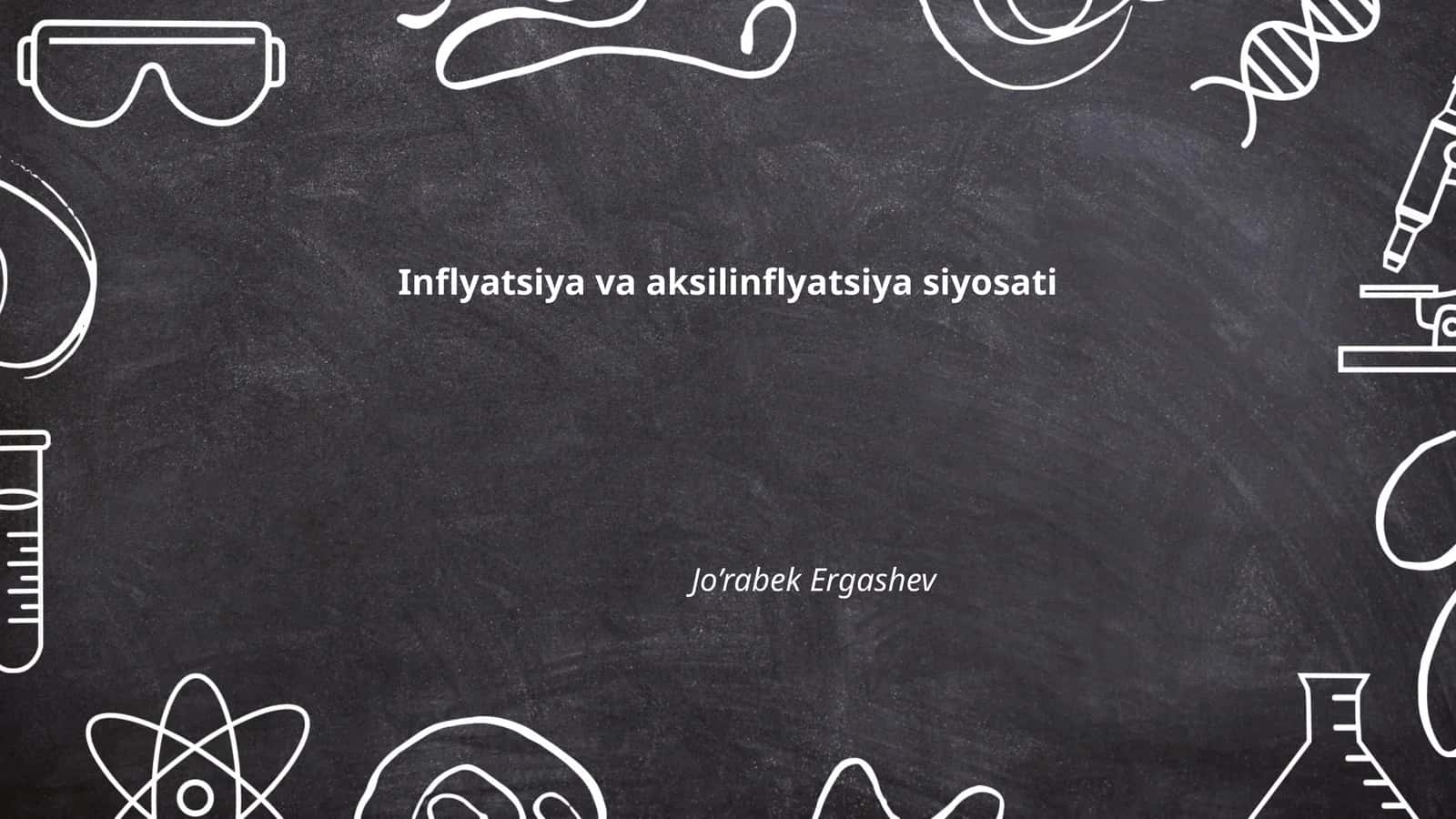 Inflyatsiya va aksilinflyatsiya siyosati