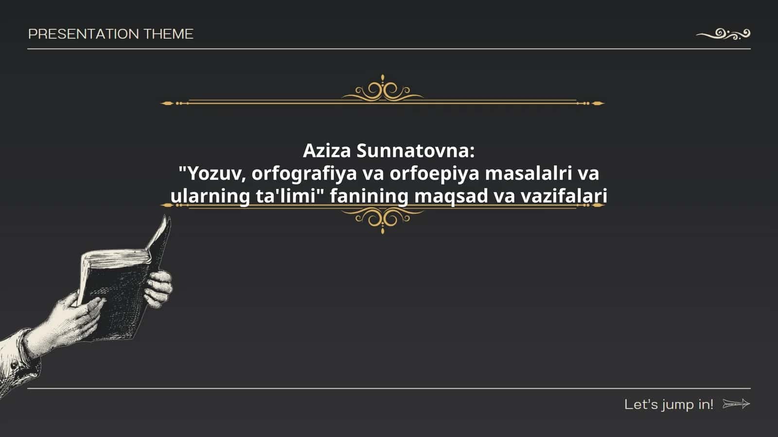 Yozuv, orfografiya va orfoepiya masalalri va ularning ta'limi