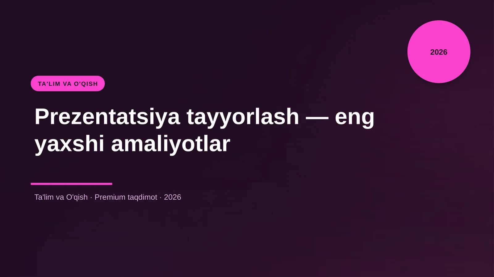 Prezentatsiya tayyorlash — eng yaxshi amaliyotlar