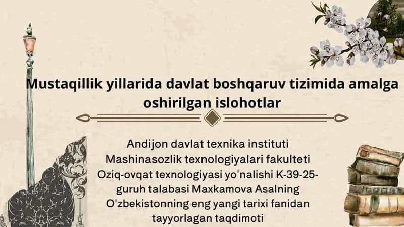 Oziq-ovqat texnologiyasi yo'nalishi K-39-25- guruh talabasi Maxkamova Asalning O'zbekistonning eng yangi tarixi fanidan tayyorlagan taqdimoti