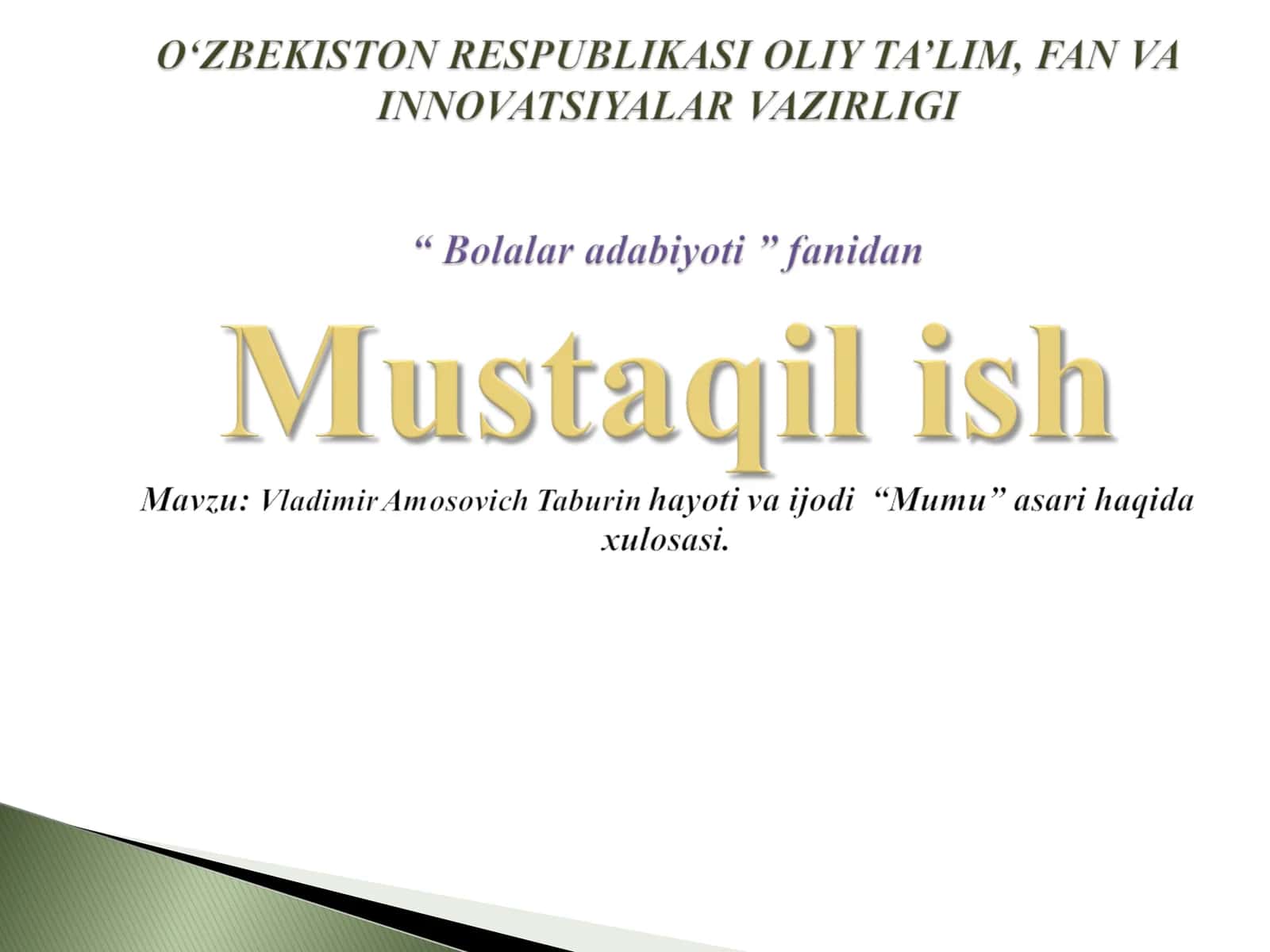 Vladimir Amosovich Taburin hayoti va ijodi “Mumu” asari haqida xulosasi