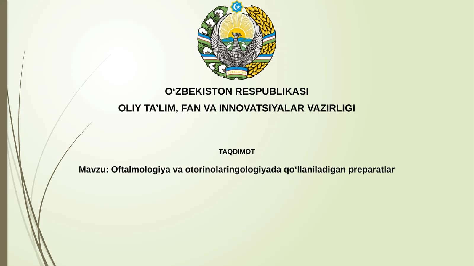 Oftalmologiyavaotorinolaringologiyadaqoʻllaniladiganpreparatlar