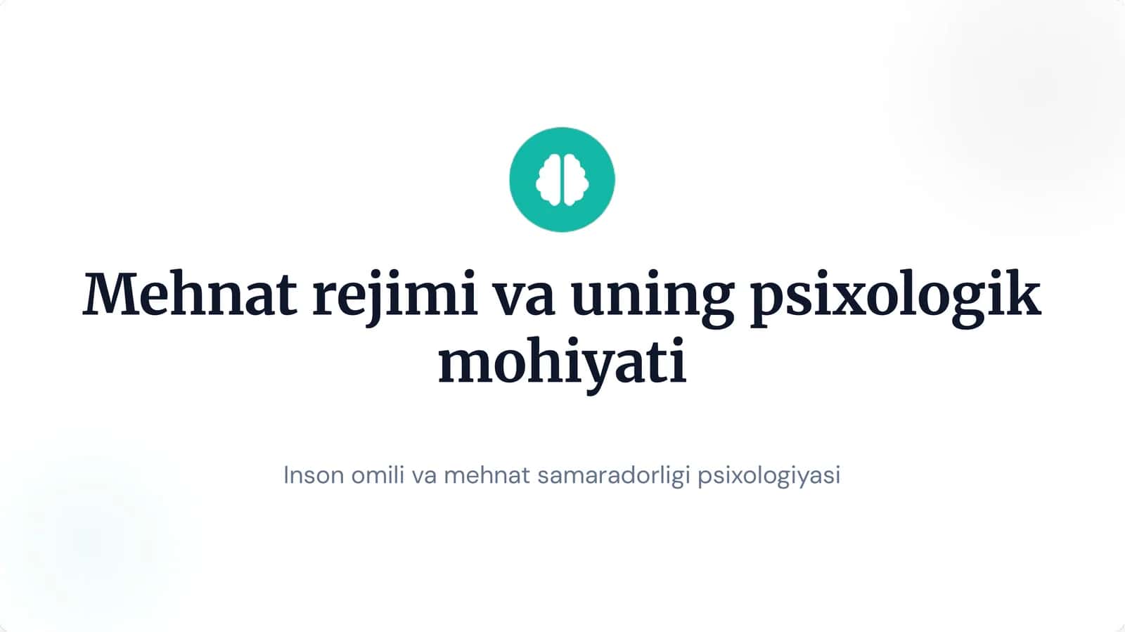 Inson omili va mehnat samaradorligi psixologiyasi