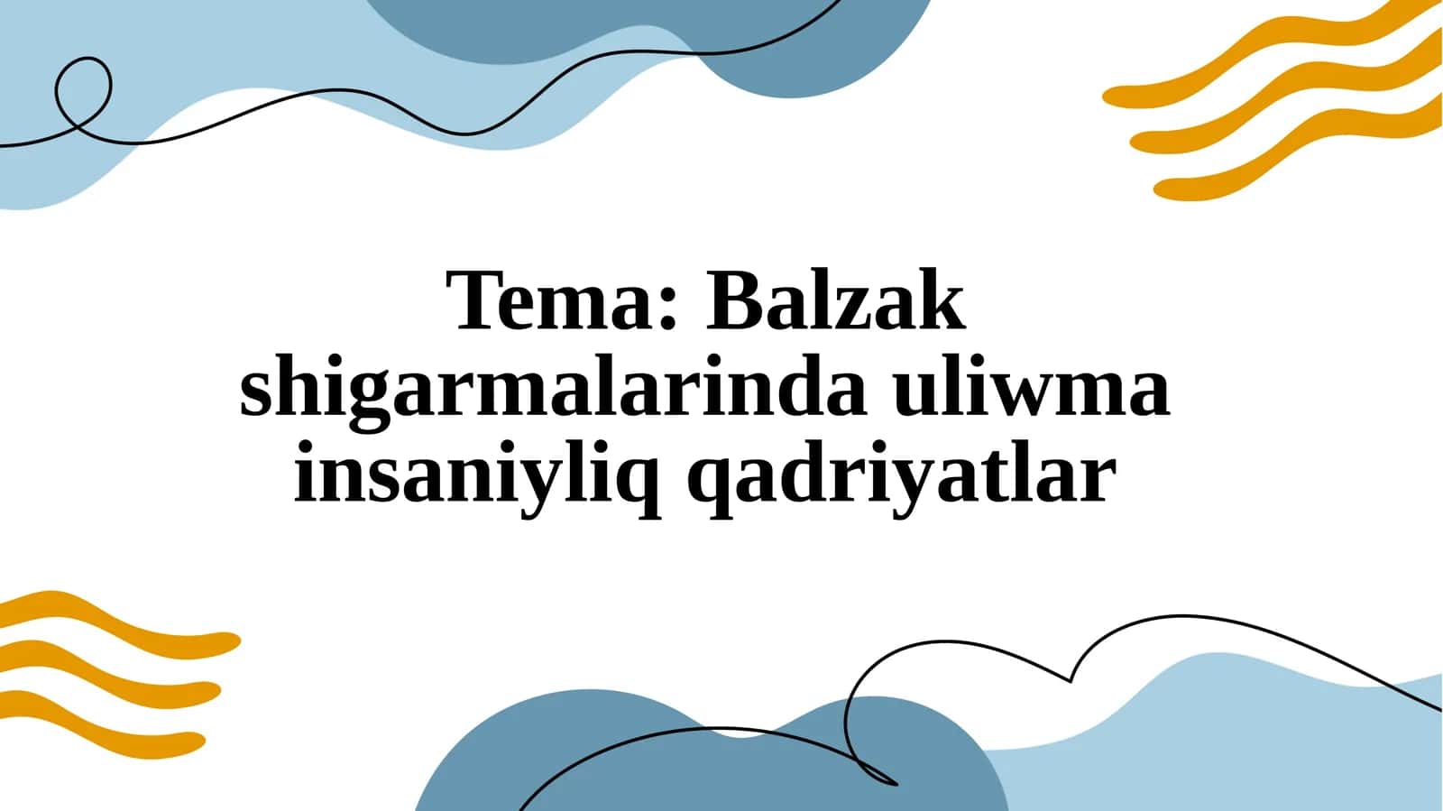 Balzakshigarmalarindauliwmainsaniyliqqadriyatlar