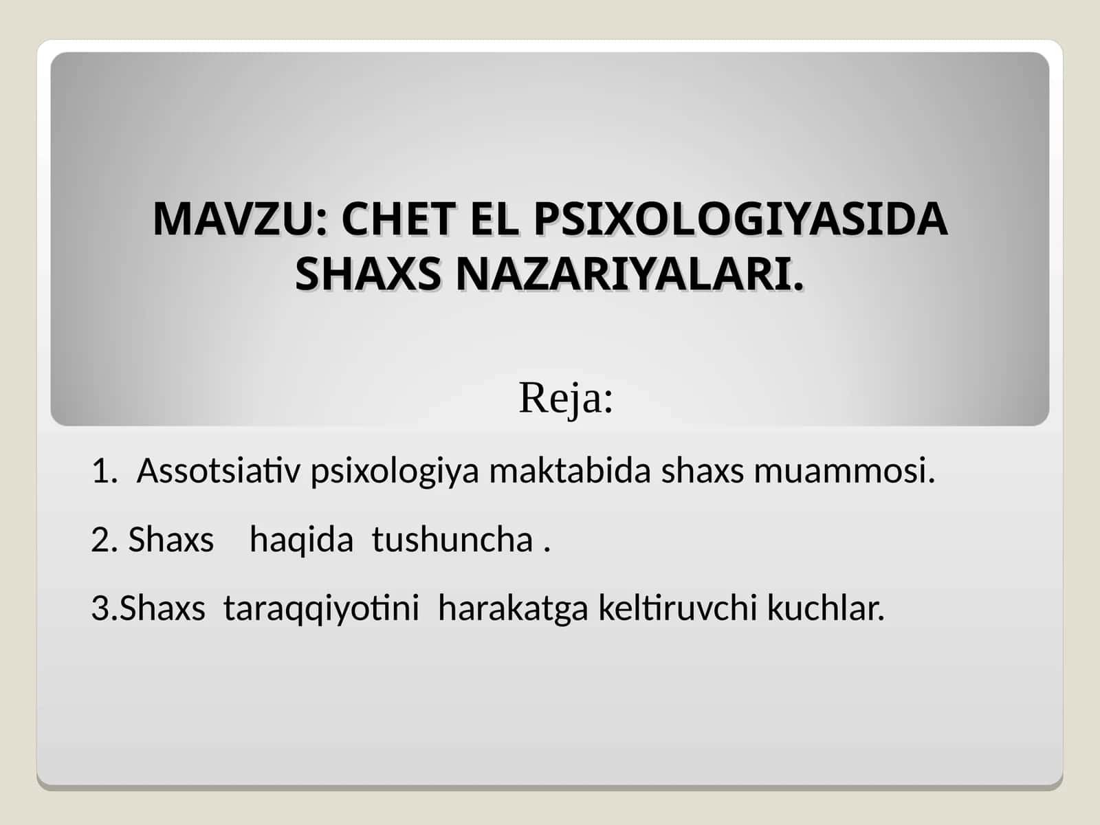 CHЕT EL PSIХОLОGIYASIDA SHAXS NAZARIYALARI