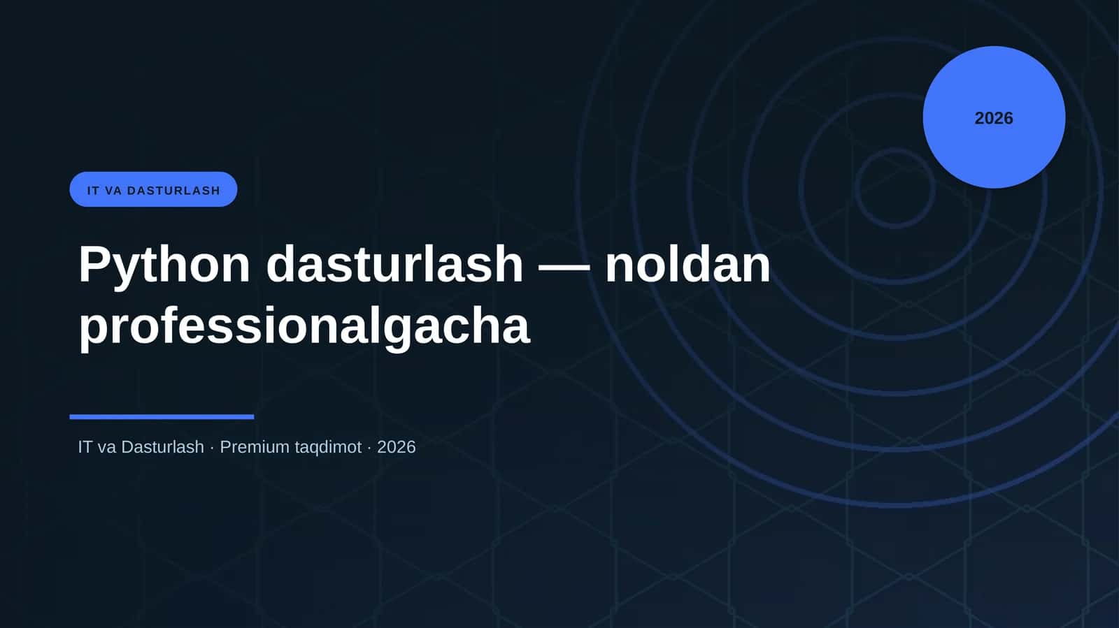 Python dasturlash — noldan professionalgacha