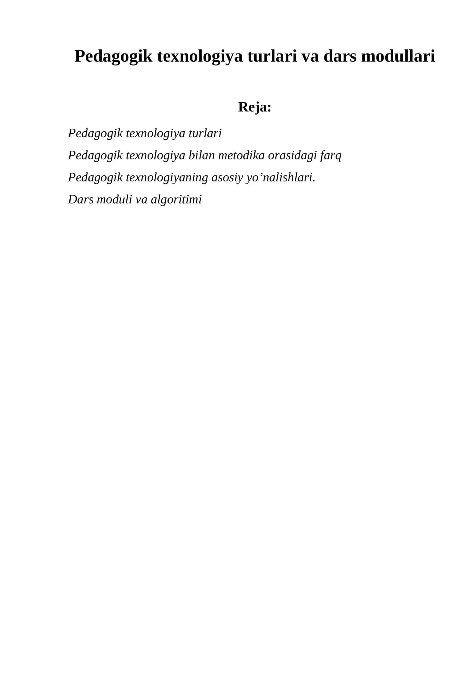 Pedagogik texnologiya turlari va dars modullari