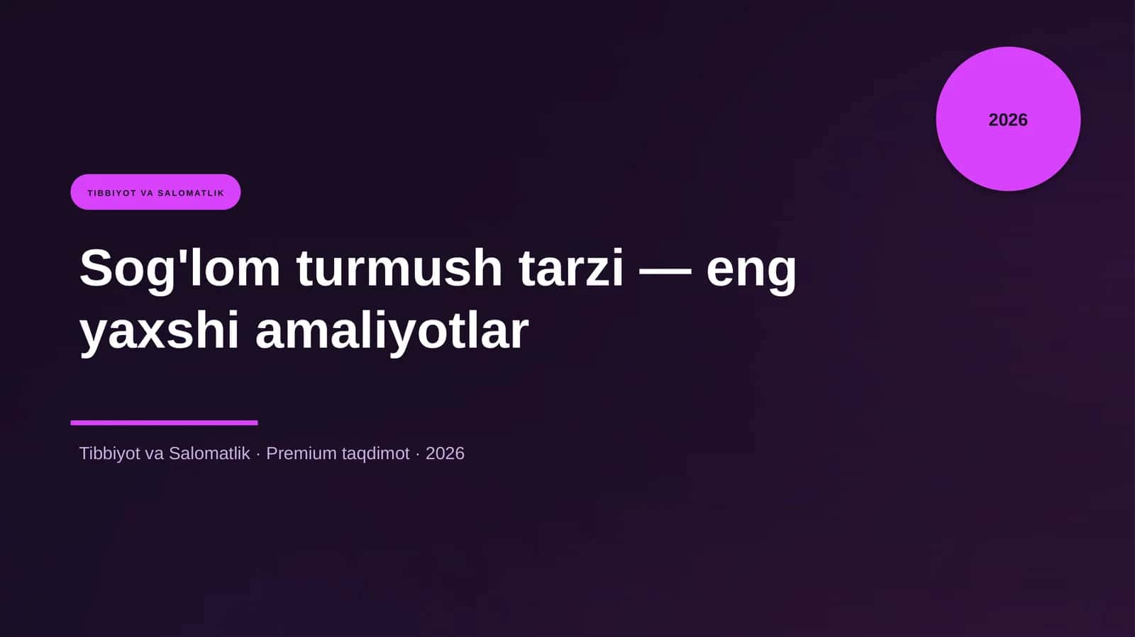 Sog'lom turmush tarzi — eng yaxshi amaliyotlar