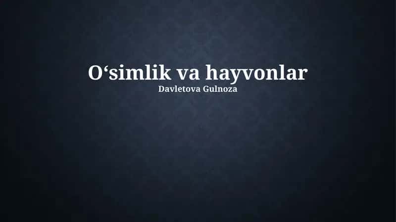 Oʻsimliklar va Hayvonlarning Xilma-xilligi