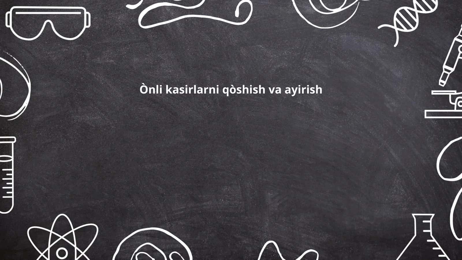 Ònli kasirlarni qòshish va ayirish