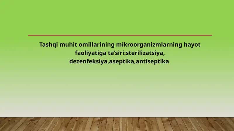 Tashqi muhit omillarining mikroorganizmlarning hayot faoliyati