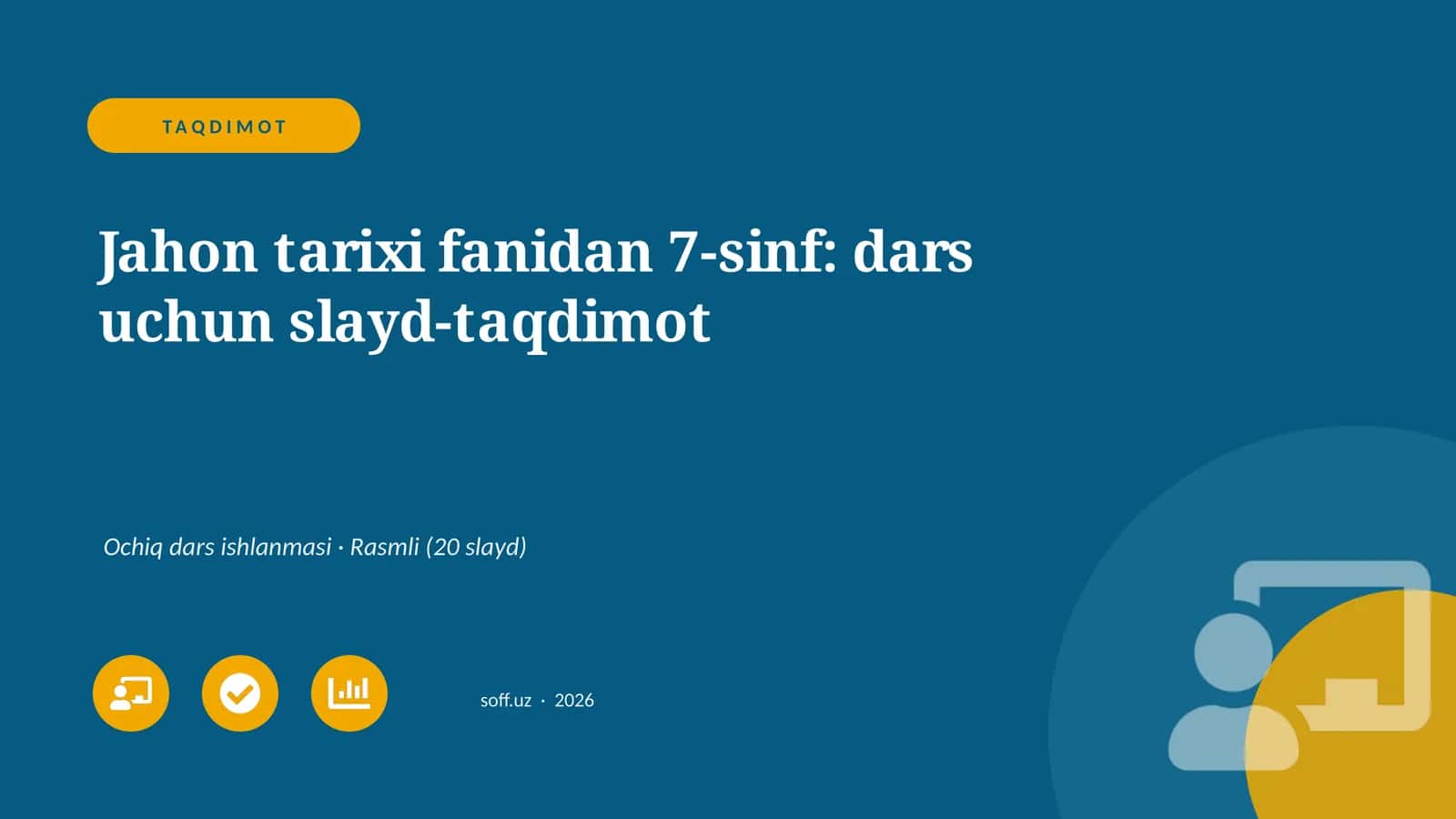 Jahon tarixi fanidan 7-sinf: dars uchun slayd-taqdimot