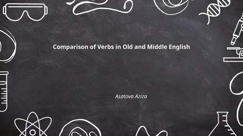 Comparison of Verbs in Old and Middle English