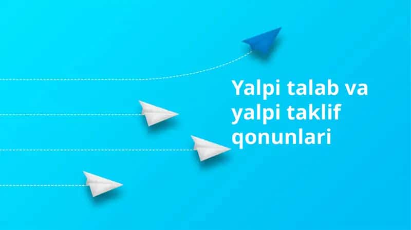 Yalpi talab va yalpi taklif qonunlari