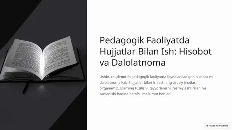 Pedagogik Faoliyatda Hujjatlar Bilan Ish: Hisobot va Dalolatnoma