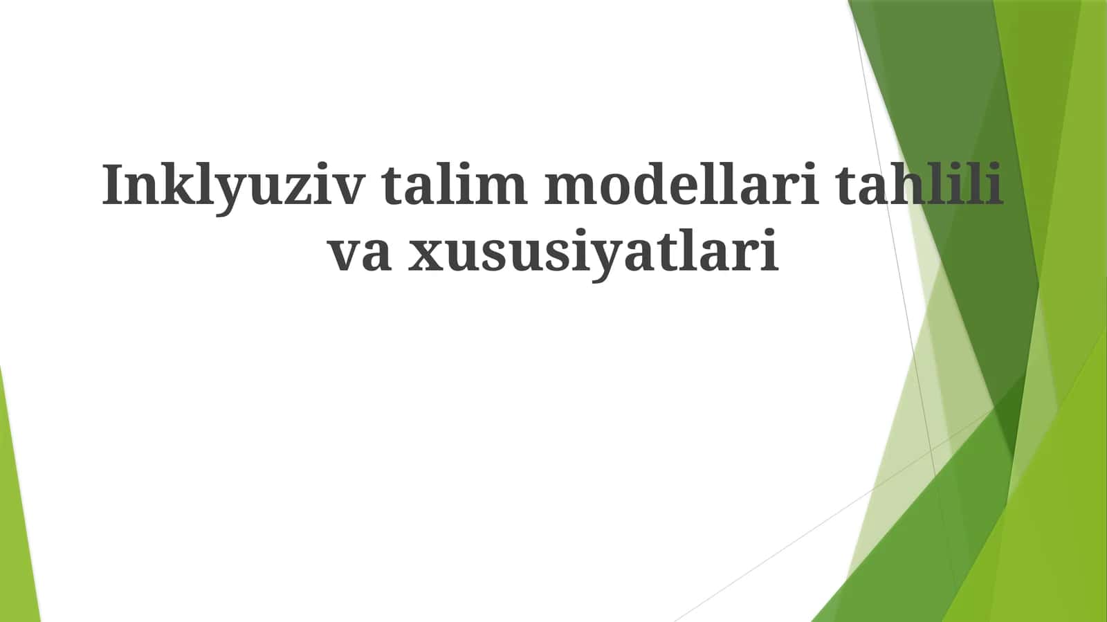 Inklyuziv talim moddalari tahlili va xususiyatlari
