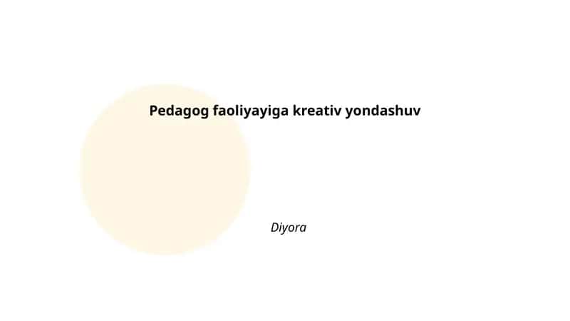Pedagog faoliyayiga kreativ yondashuv
