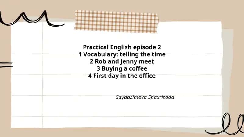 Practical English episode 2