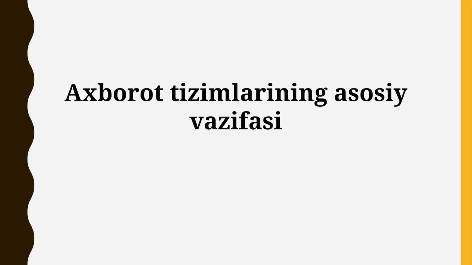 Axorot tizimlarining asosiy vazifasi