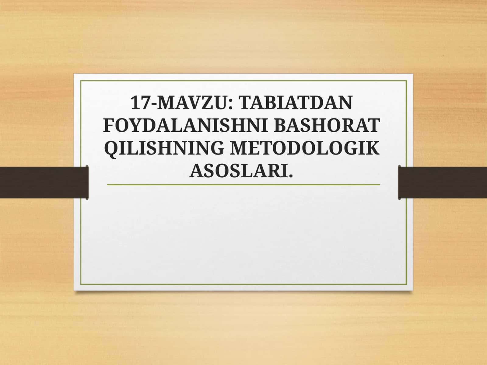 TABIATDAN FOYDALANISHNI BASHORAT QILISHNING METODOLOGIK ASOSLARI