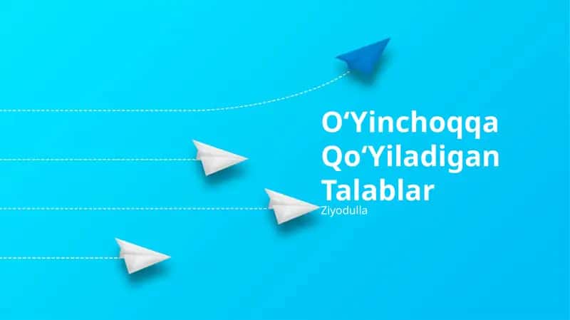 O‘Yinchoqqa Qo‘Yiladigan Talablar